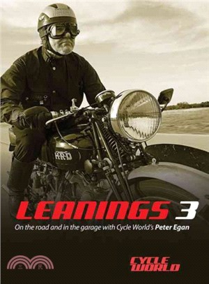 Leanings 3 ─ On the Road and in the Garage With Cycle World's Peter Egan