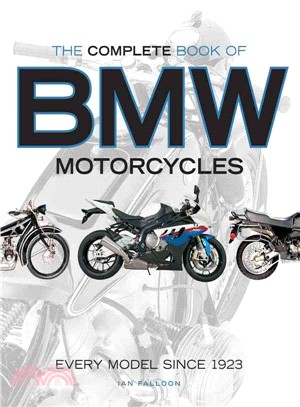 The Complete Book of BMW Motorcycles ─ Every Model Since 1923