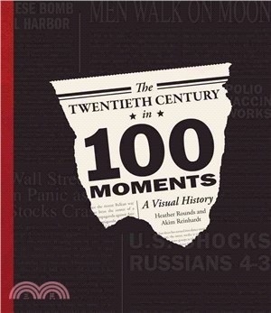 The Twentieth Century in 100 Moments ─ A Visual History of America