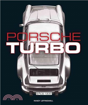 Porsche Turbo ─ The Inside Story of Stuttgart's Turbocharged Road and Race Cars