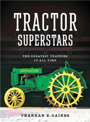 Tractor Superstars ─ The Greatest Tractors of All Time