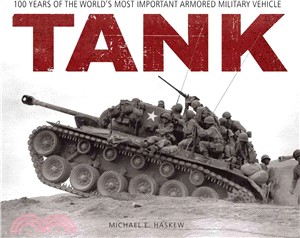Tank ─ 100 Years of the World's Most Important Armored Military Vehicle