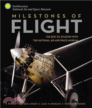 Milestones of Flight ─ The Epic of Aviation with the National Air and Space Museum