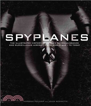 Spyplanes ─ The Illustrated Guide to Manned Reconnaissance and Surveillance Aircraft from World War I to Today