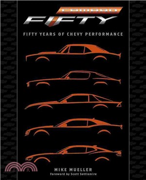 Camaro ─ Fifty Years of Chevy Performance