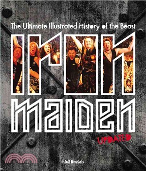 Iron Maiden ─ The Ultimate Illustrated History of the Beast