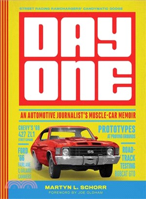 Day One ─ An Automotive Journalist's Muscle-Car Memoir