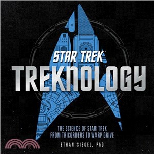 Treknology ─ The Science of Star Trek from Tricorders to Warp Drive