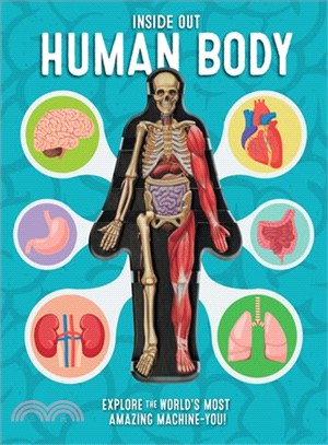 Inside Out Human Body ─ Explore the World's Most Amazing Machine-you!