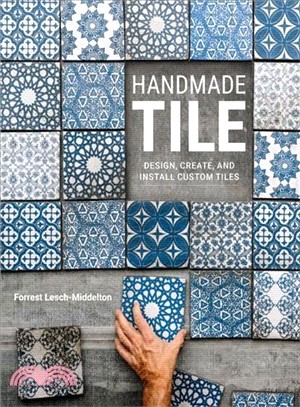 Handmade Tile ― Design, Create, and Install Custom Tiles