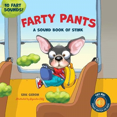Farty Pants: The Sound Book of Stink