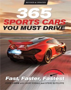 365 Sports Cars You Must Drive ― Fast, Faster, Fastest