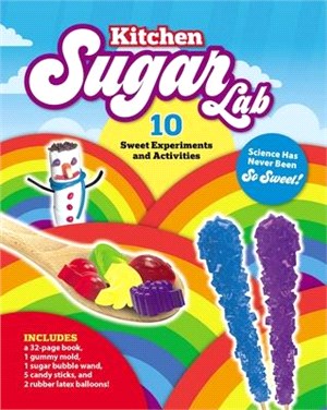Kitchen Sugar Lab: Science has never been so sweet!