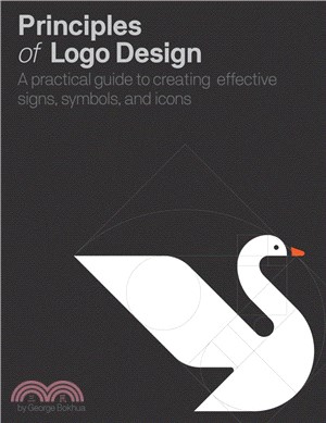 Principles of Logo Design: A Practical Guide to Creating Effective Signs, Symbols, and Icons