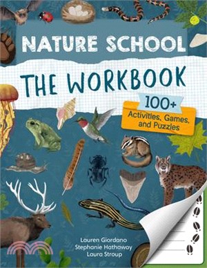 Nature School: The Workbook: 100+ Activities, Games, and Puzzles