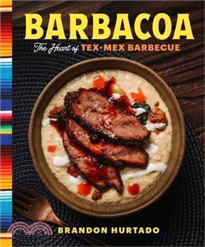 Barbacoa: The Heart of Tex-Mex Barbecue