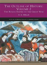 Outline of History: Volume 2:The Roman Empire to the Great War