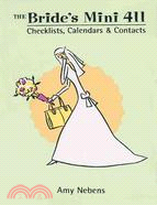 The Bride's Mini 411: Checklists, Calendars & Contacts
