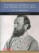 Stonewall Jackson and the American Civil War