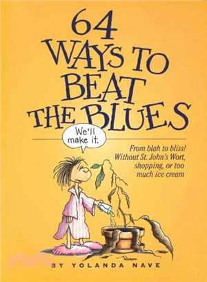 64 Ways to Beat the Blues