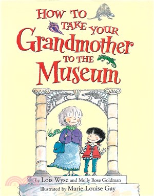 How to Take Your Grandmother to the Museum