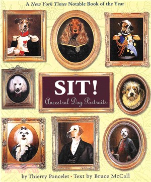 Sit!: Ancestral Dog Portraits