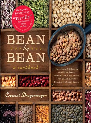 Bean by Bean ─ More Than 175 Recipes for Fresh Beans, Dried Beans, Cool Beans, Hot Beans, Savory Beans, even Sweet Beans!