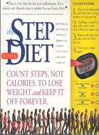 The Step Diet Book: Count Steps, Not Calories, To Lose Weight and Keep It Off Forever