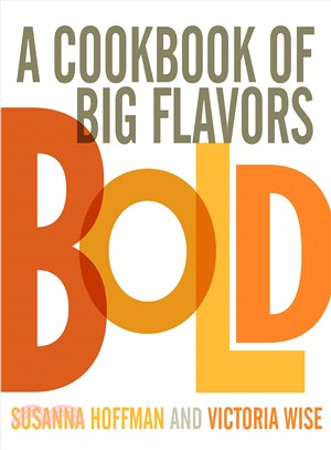 Bold ― A Cookbook of Big Flavors