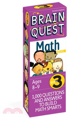 Brain Quest Math Basics Grade 3－1000 Questions & Answers To Build Math Smarts, Ages 8-9