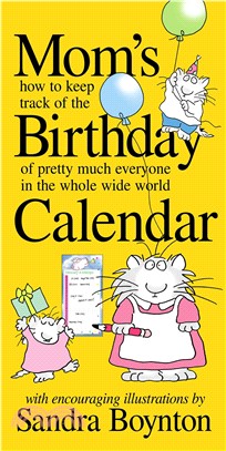 Mom's Birthday Calendar ─ Perpetual: How to Keep Track of the Birthday of Pretty Much Everyone in the Whole Wide World