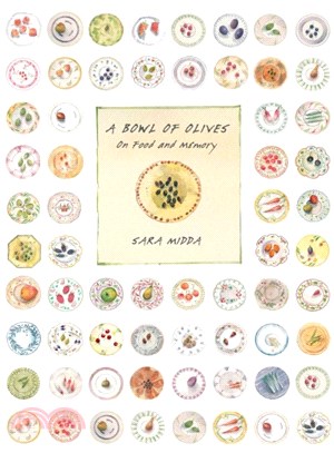 A Bowl of Olives ─ On Food and Memory