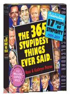 365 Stupidest Things Ever Said 2011 Calendar | 拾書所