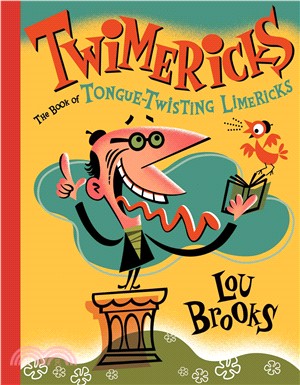 Twimericks ─ The Book of Tongue-Twisting Limericks