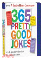 365 Pretty Good Jokes 2011 Calendar