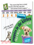 Puppies in the Kitchen Magnetic August 2010 - December 2011 Calendar