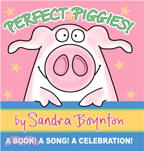 Perfect piggies! :a book! a song! a celebration! /