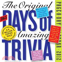 The Original 365 Days of Amazing Trivia