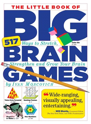 The Little Book of Big Brain Games ─ 517 Ways to Stretch, Strengthen and Grow Your Brain
