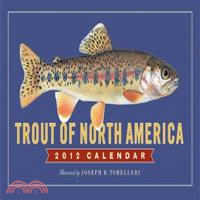 Trout of North America 2012 Calendar