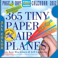 365 Tiny Paper Airplanes 2012 Calendar