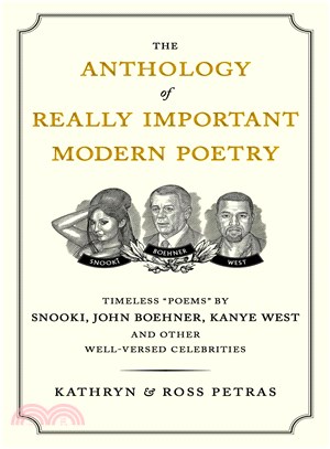 The Anthology of Really Important Modern Poetry—Timeless Poems By Snooki, John Boehner, Kanye West, and Other Well-Versed Celebrities