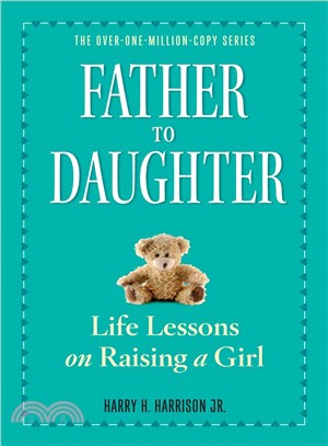 Father to Daughter ─ Life Lessons on Raising a Girl