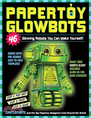 Papertoy Glowbots ─ 46 Glowing Robots You Can Make Yourself!
