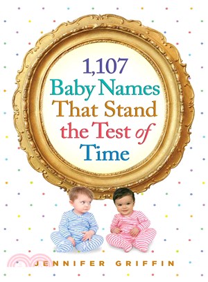 1,107 Baby Names That Stand the Test of Time