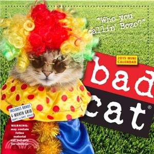 Bad Cat 2015 Calendar