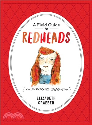 A Field Guide to Redheads ─ An Illustrated Celebration