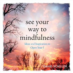 See your way to mindfulness ─ Ideas and Inspiration to Open Your I