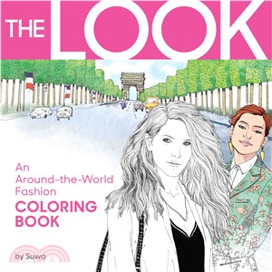 The Look: An Around-the-World Fashion Coloring Book