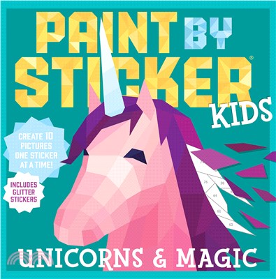 Paint by Sticker Kids: Unicorns and Magic (貼紙書)